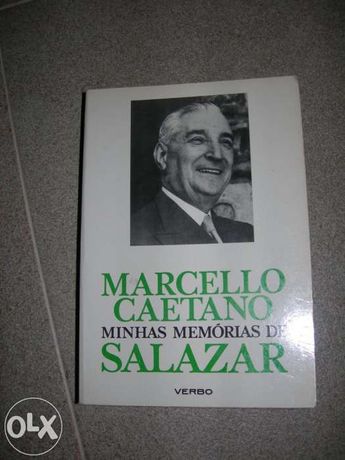 Marcello Caetano Minhas Memórias de Salazar