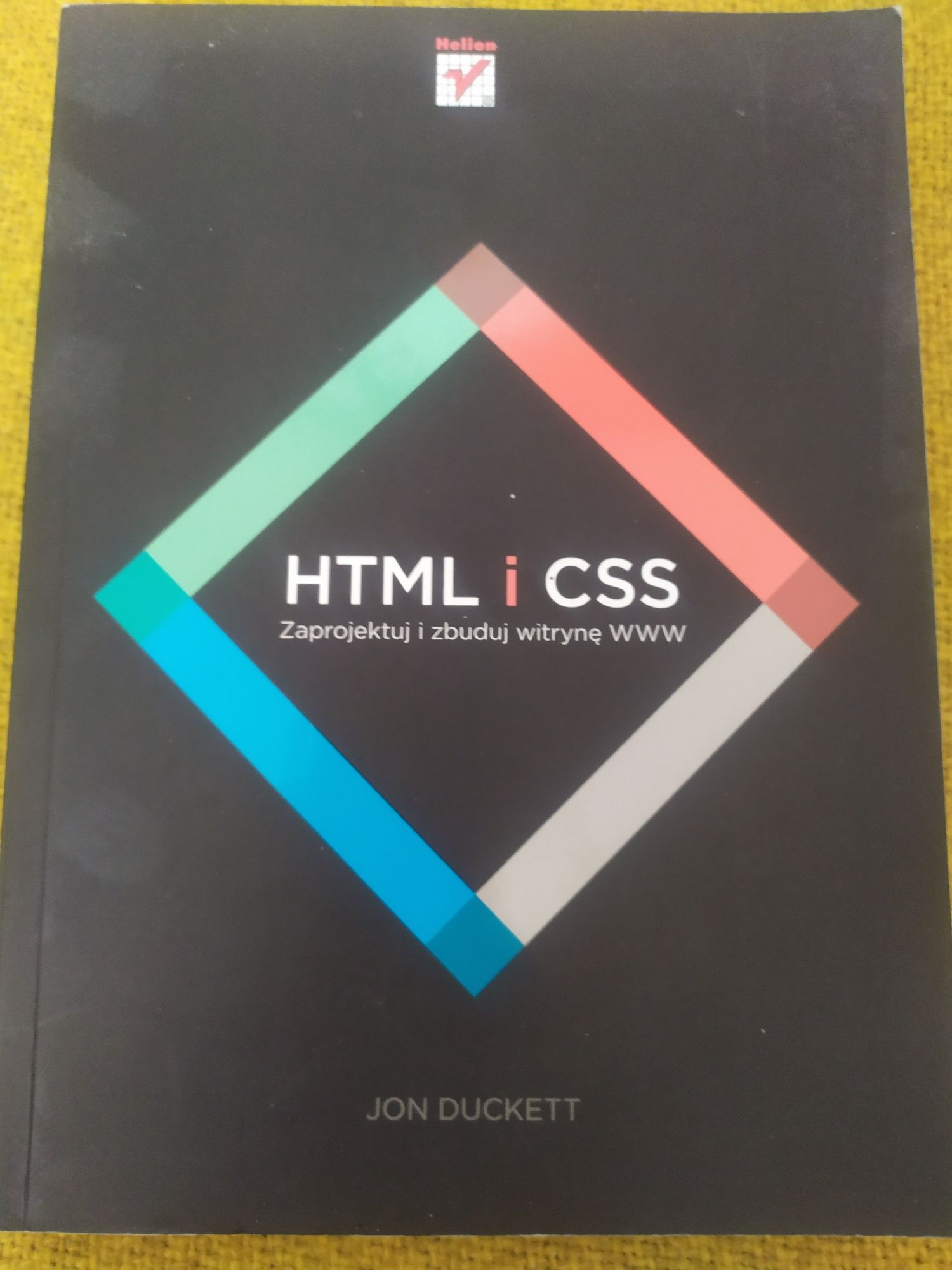 HTML i CSS Jon Duckett.Zaprojektuj i zbuduj witrynę www na Prezent.