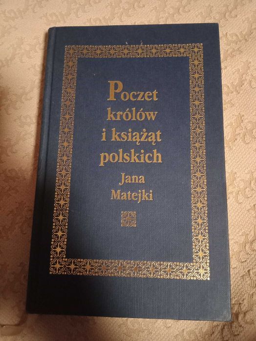 Poczet królów i książąt polskich Jana Matejki
