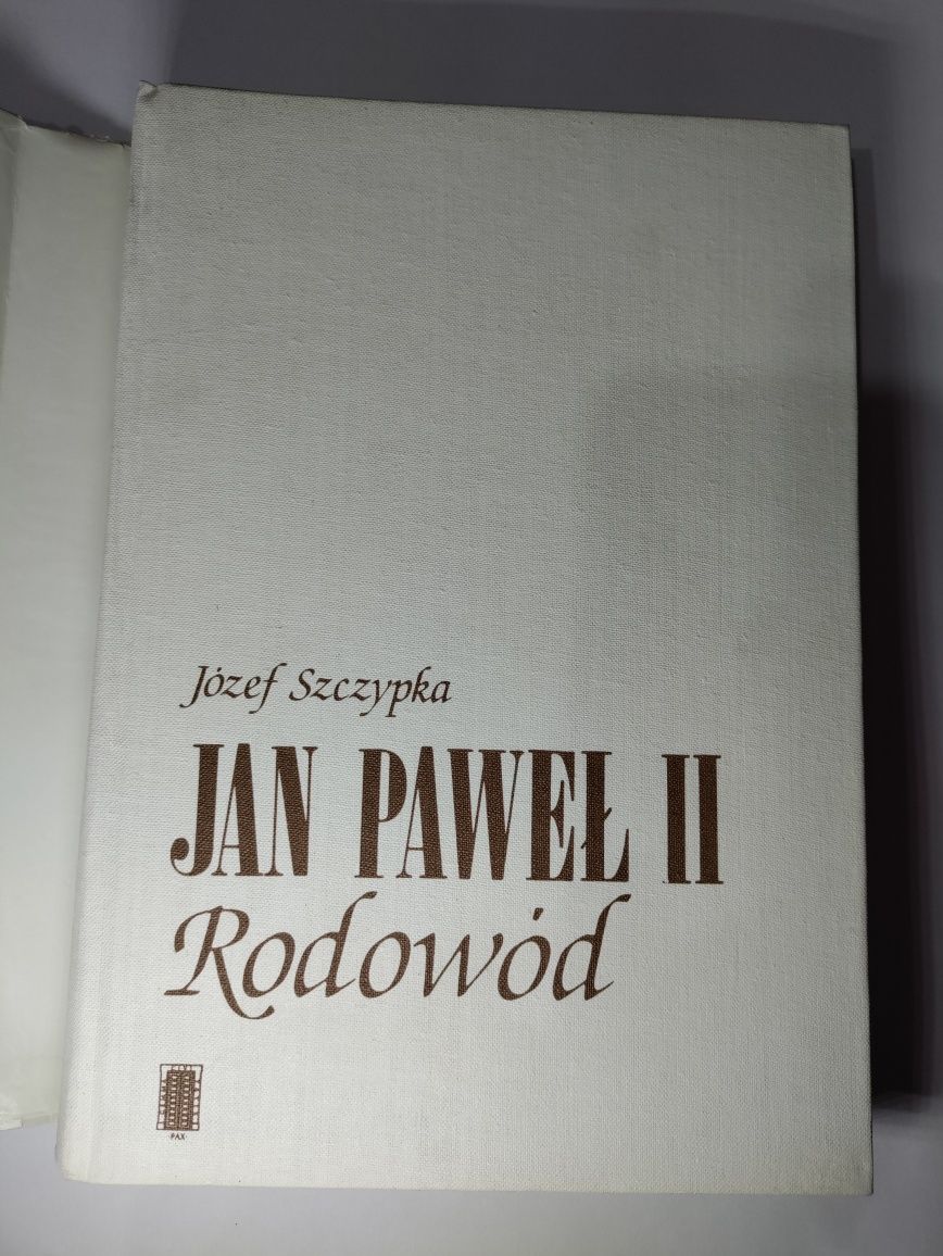 Jan Paweł II drugi rodowód Józef Szczypka Instytut wydawniczy Pax
