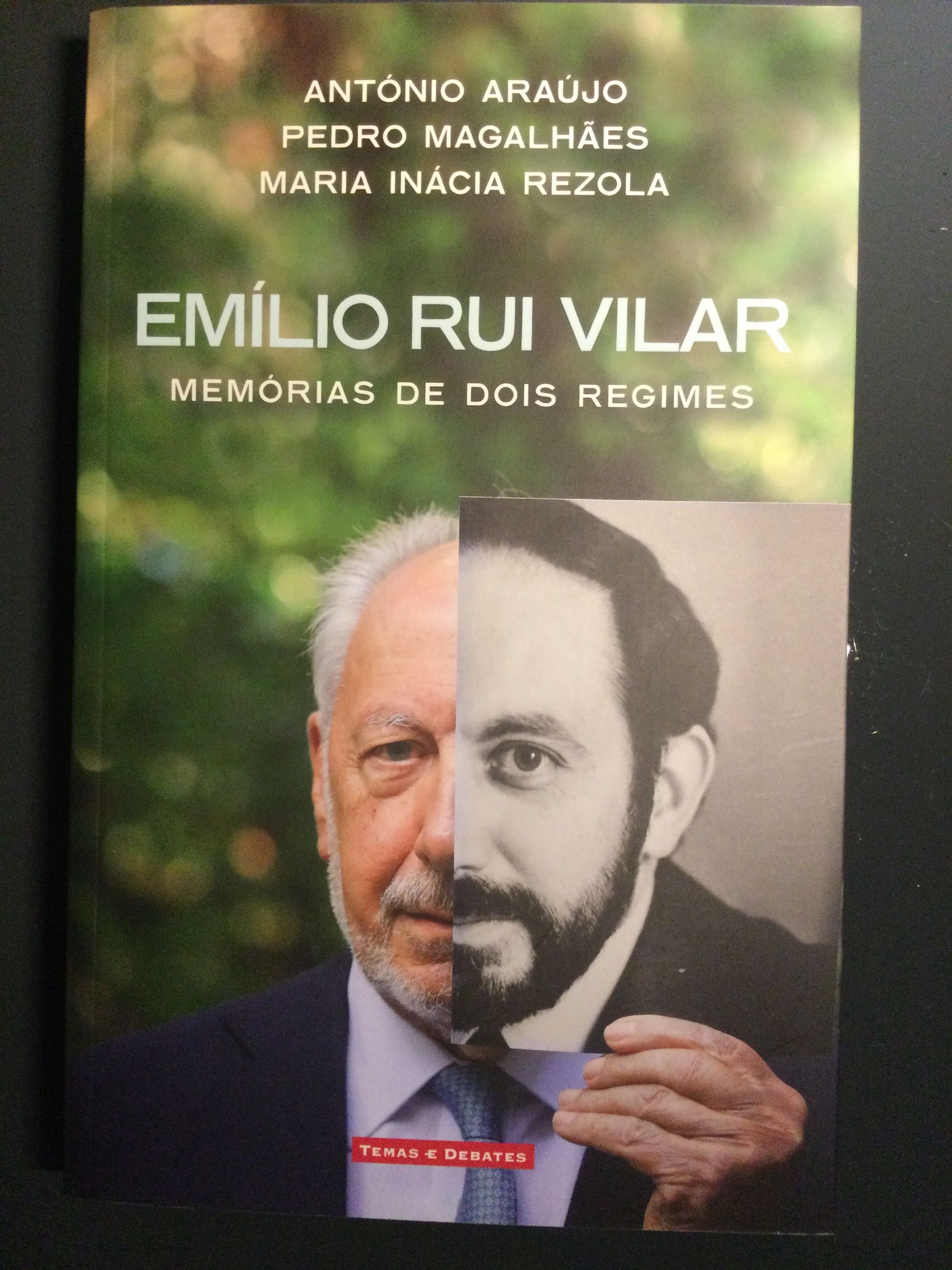 Emílio Rui Vilar. Memórias de dois regimes