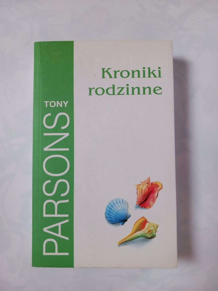 Tony Parsons "Kroniki rodzinne"