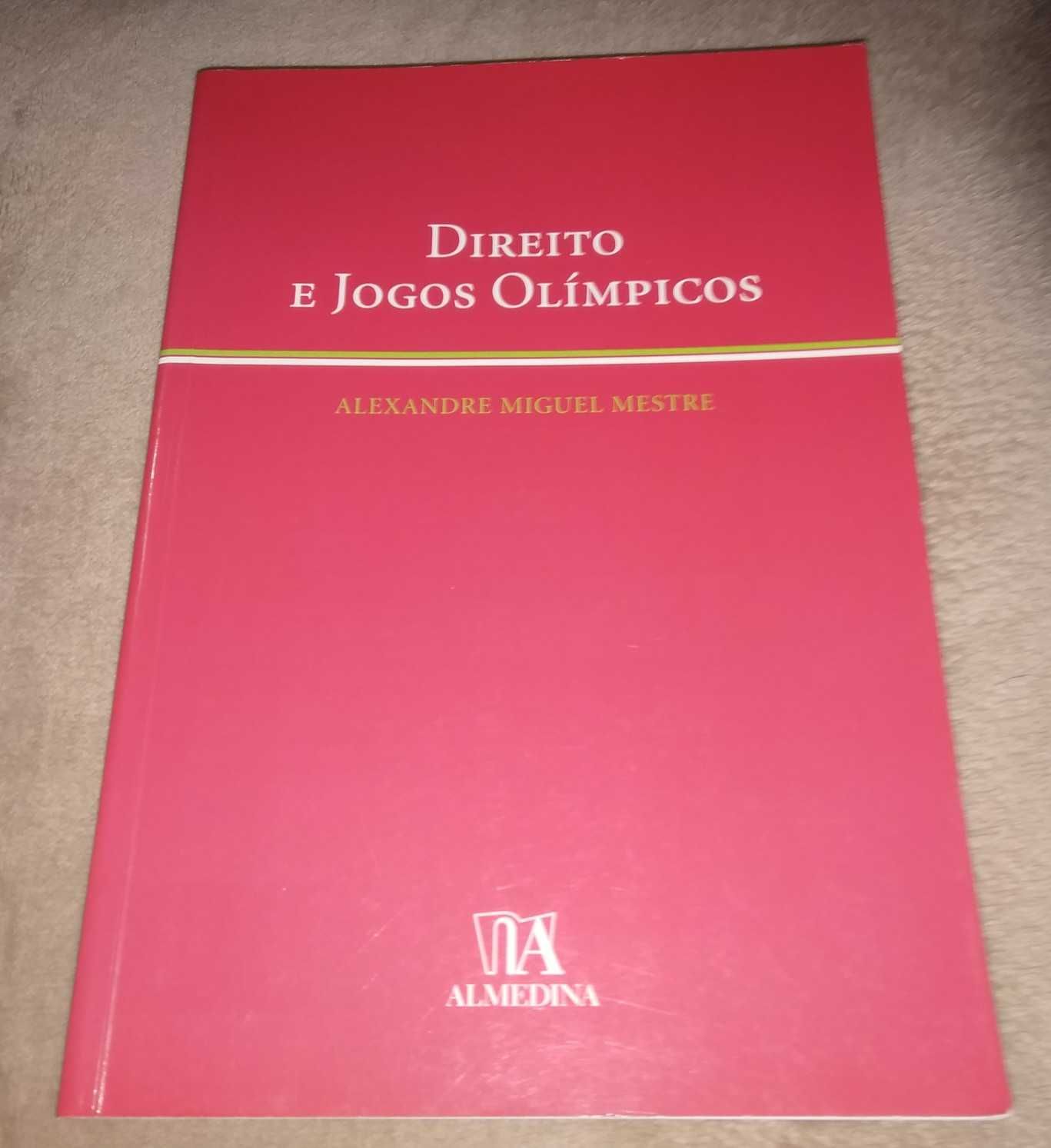 Livro Direito e Jogos Olímpicos Alexandre Miguel Mestre 2008 Raro