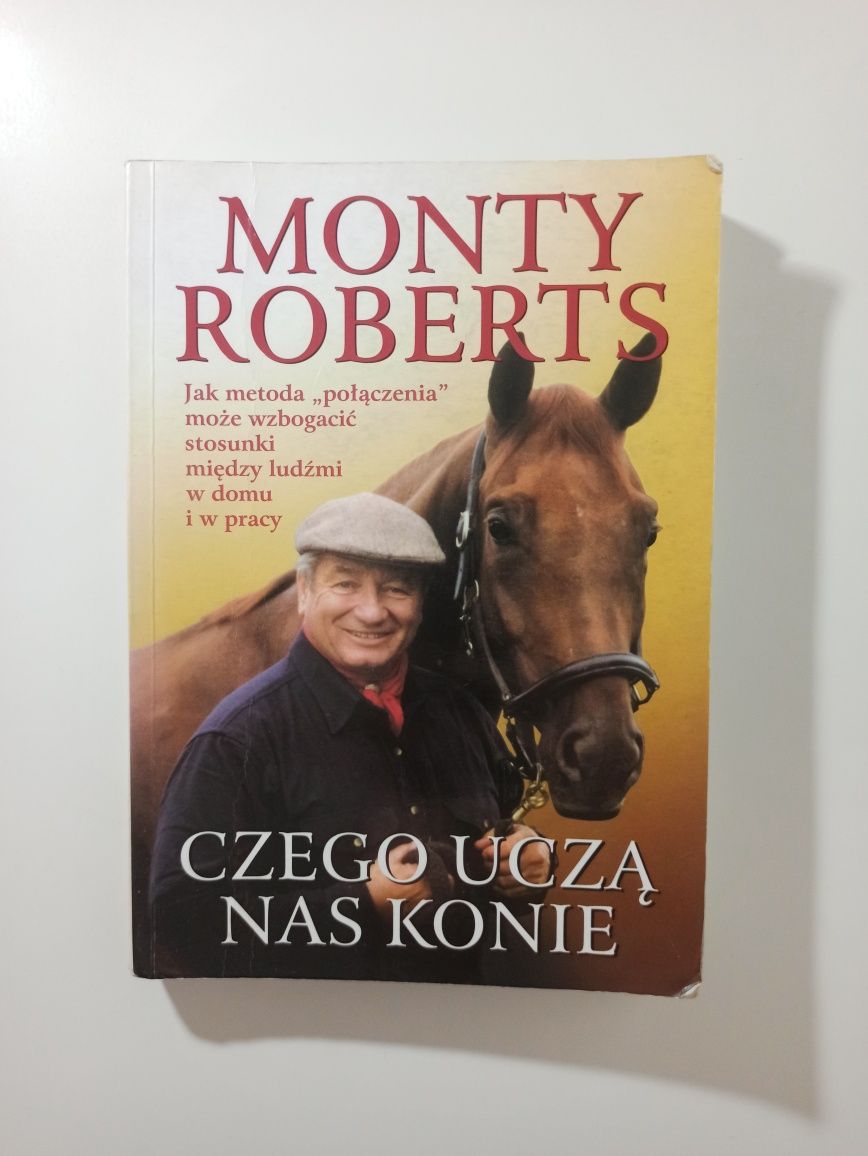 Monty Roberts Czego uczą nas konie