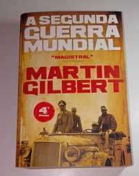 A Segunda Guerra Mundial - Martin Gilbert (Dom Quixote)