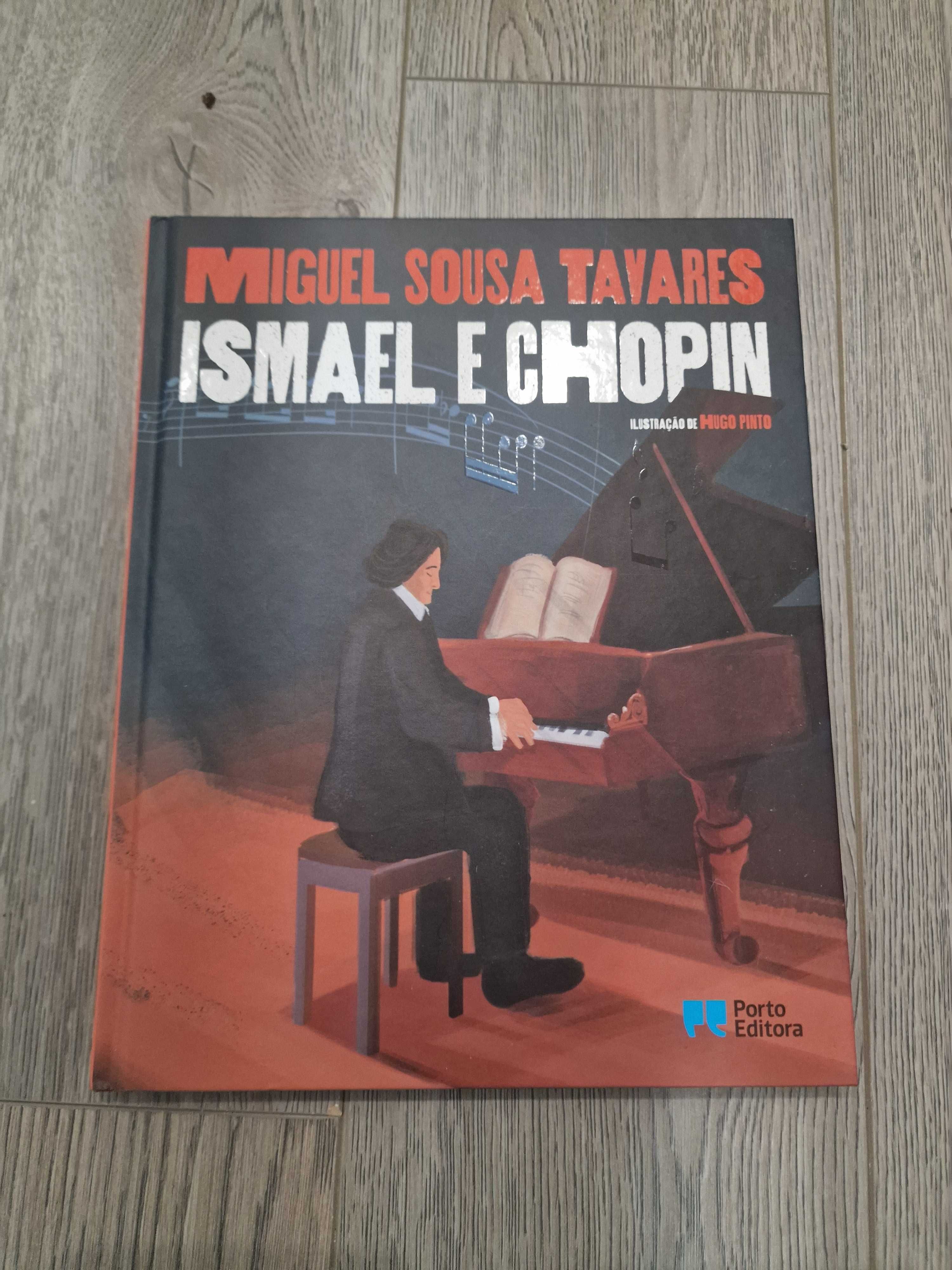 Livro Ismael e Chopin de Miguel Sousa Tavares