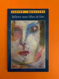 Reflexos nuns Olhos de Oiro - Carson McCullers