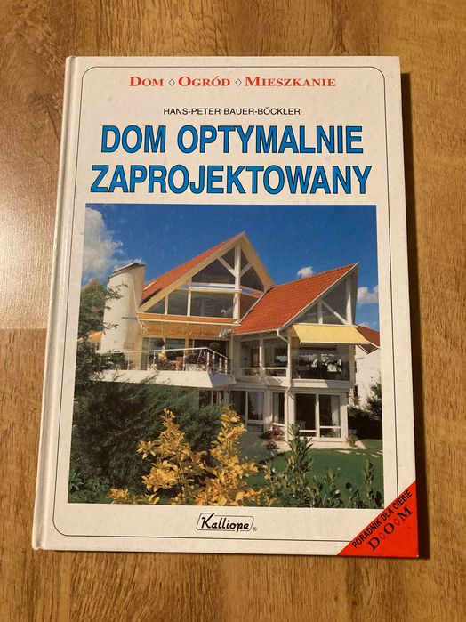 książka Dom optymalnie zaprojektowany
