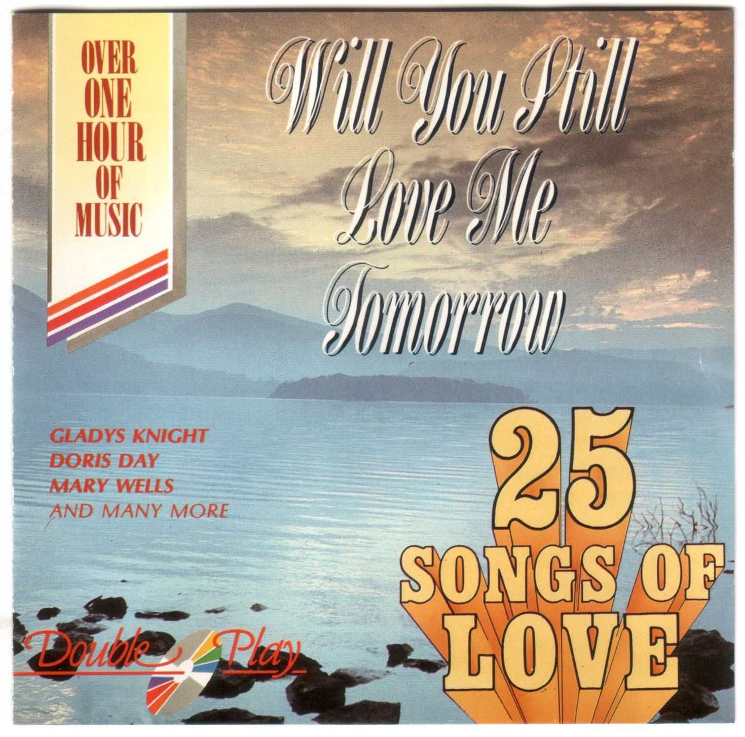 CD 25 Songs of Love - Will You Still Love Me Tomorrow