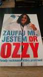 Zaufaj mi, jestem doktor Ozzy