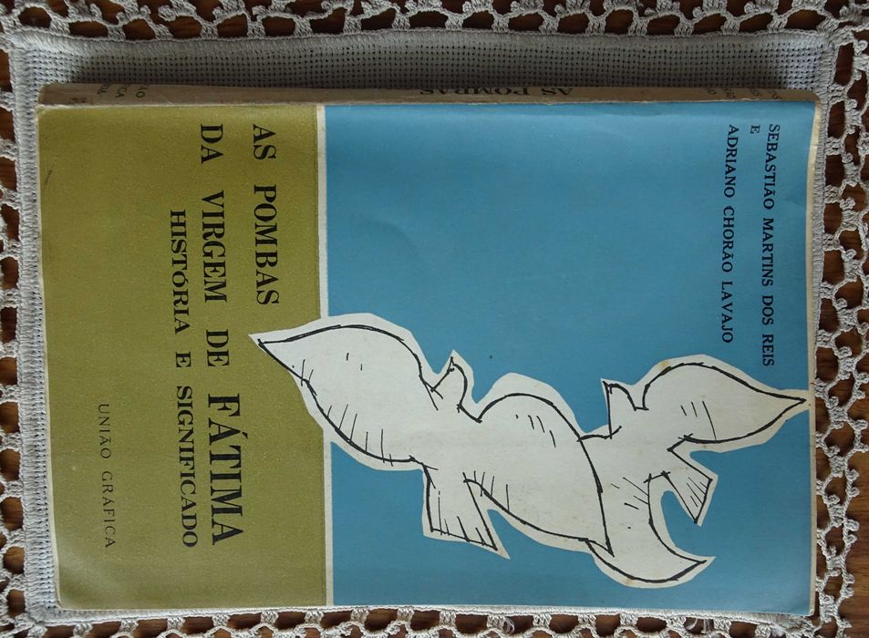 As Pombas da Virgem de Fátima (História e Significado) 1ª Edição 1963