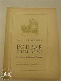 2 Livros antigos - A. LUIZ GOMES - poupar e um bem ? e Espiritualidade