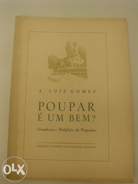 2 Livros antigos - A. LUIZ GOMES - poupar e um bem ? e Espiritualidade