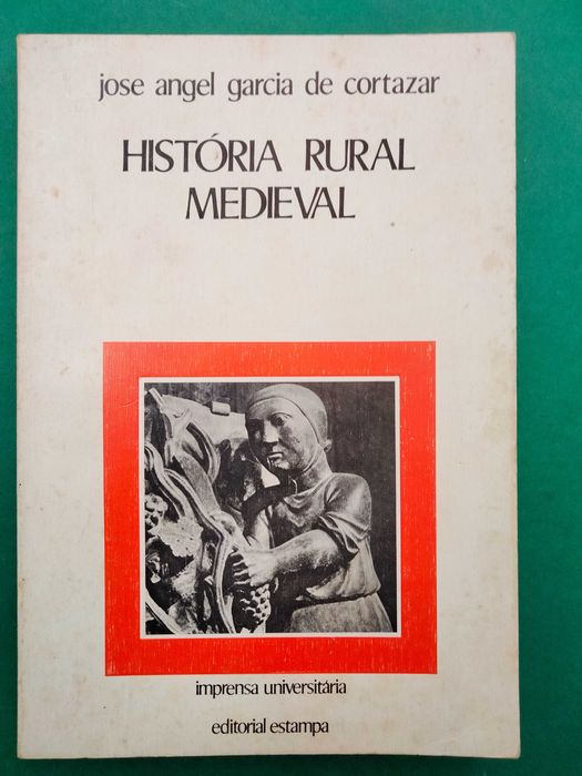 História Rural Medieval - Jose Angel Garcia de Cortazar
