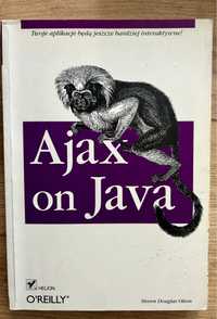 Ajax on Java Steven Douglas Olson wyd O’Reilly wyd Helion