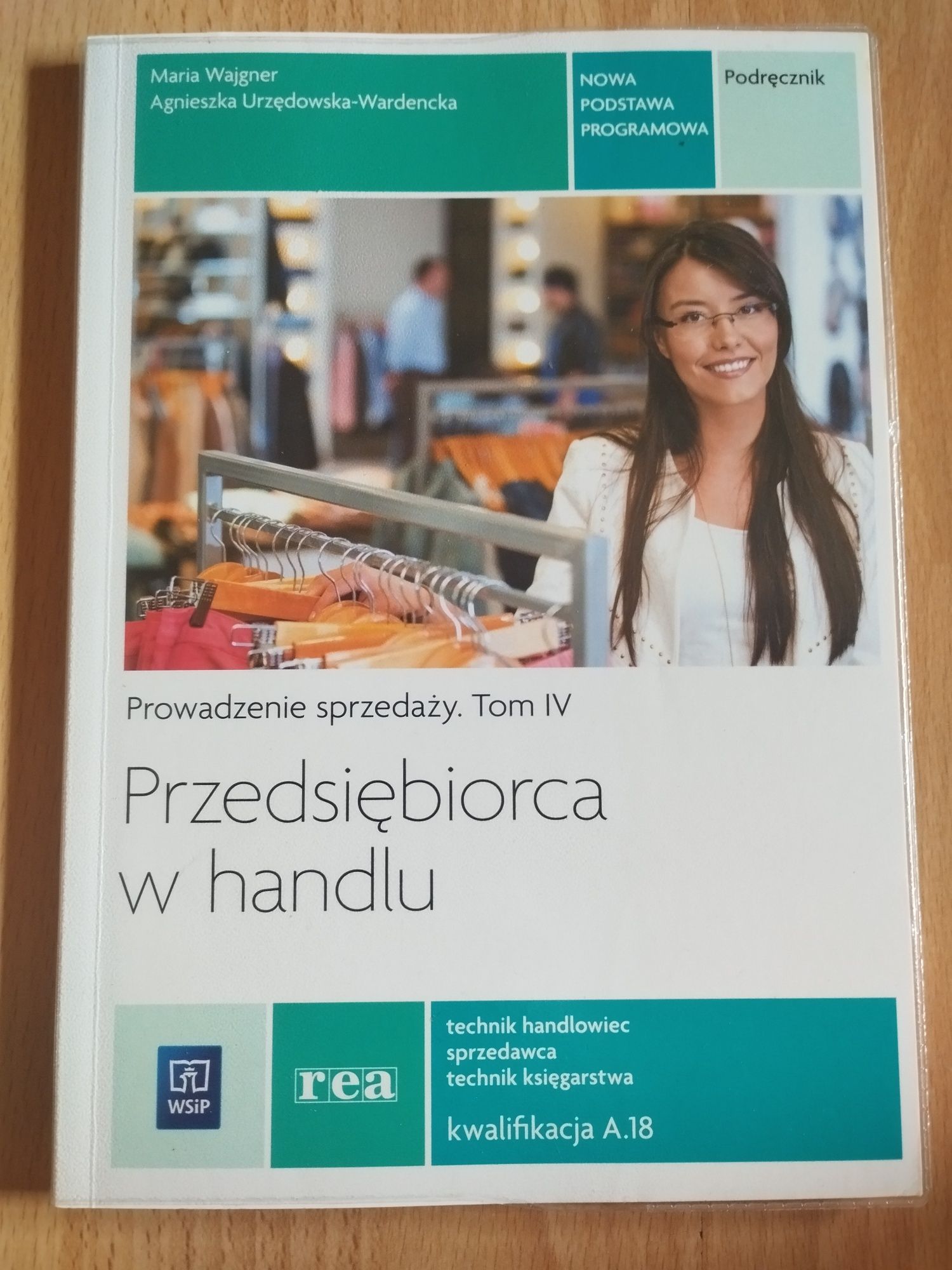 Przedsiębiorca w handlu. Prowadzenie sprzedaży. Tom IV. WSiP
