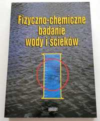 Fizyczno-chemiczne badanie wody i ścieków, Hermanowicz, reprint z 1999