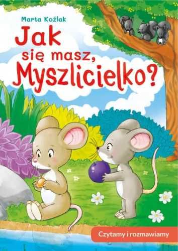 Jak się masz, Myszlicielko? Czytamy i rozmawiamy - Marta Koźlak