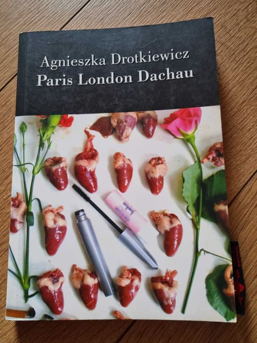 Paris London Dachau Agnieszka Drotkiewicz