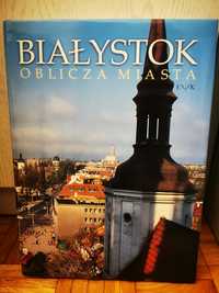 Album Białystok Oblicza Miasta