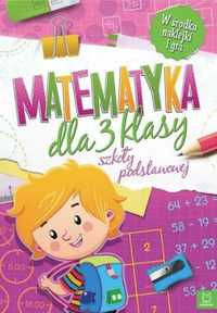 Matematyka dla klasy 3 szkoły podstawowej - Agnieszka Bator