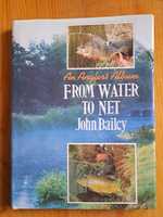 Фотоальбом для рибалок, англійською, Джон Бейлі "Від води до сіті"