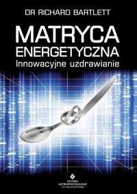 Matryca Energetyczna, Richard Bartlett