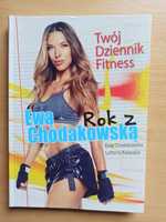 Rok z Ewą Chodakowską - Twój Dziennik Fitnes