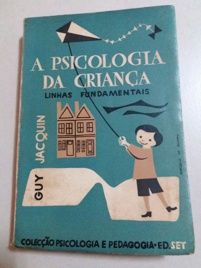 Livro: A Psicologia da Criança - Linhas Fundamentais de Guy Jacquin