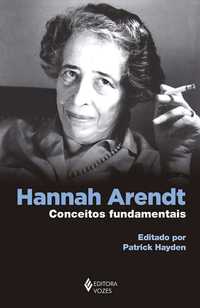 Hanna Arendt - Obras da autora e sobre seu pensamento