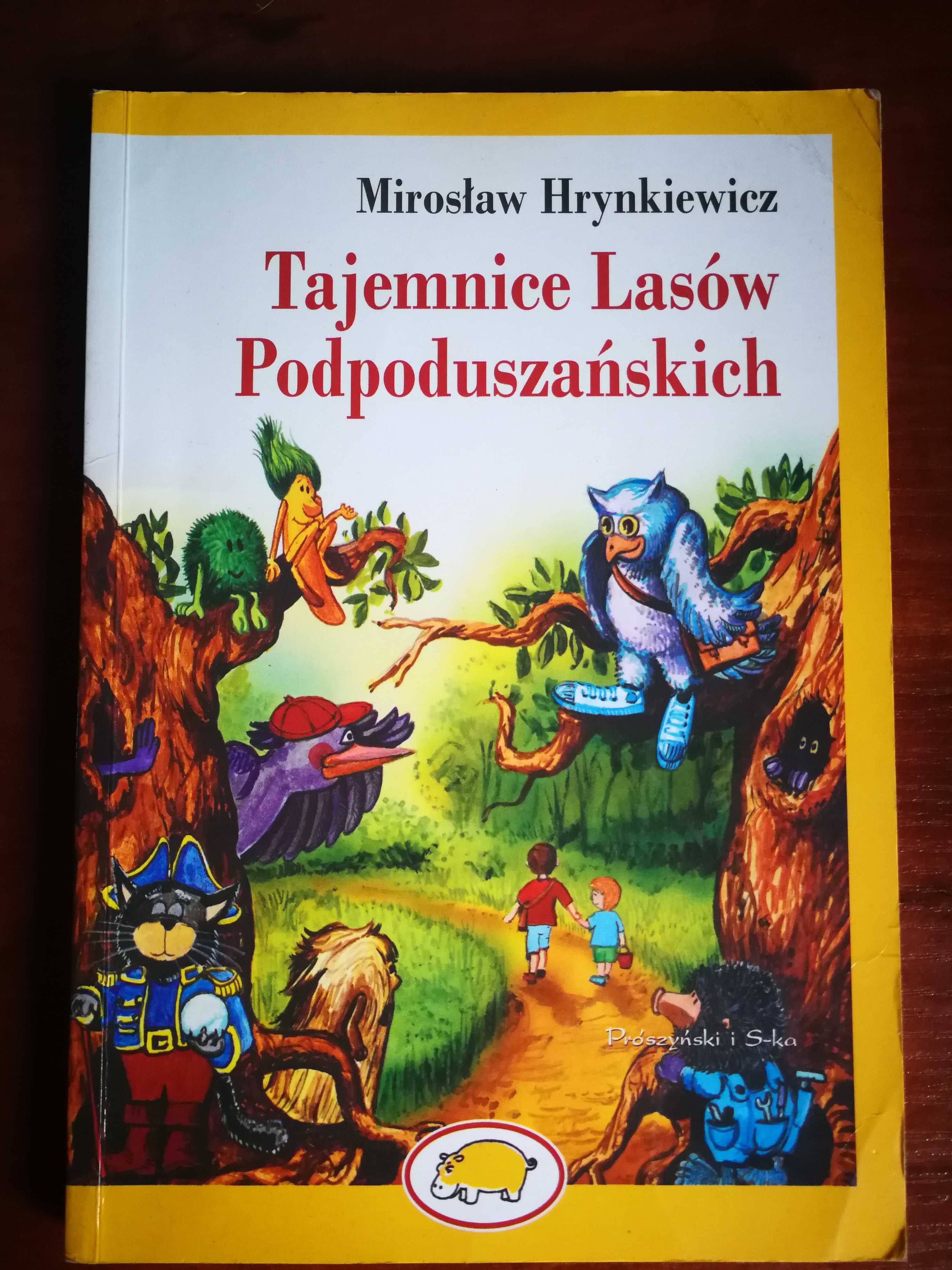 Tajemnice Lasów Podpuszańskich Mirosław Hrynkiewicz