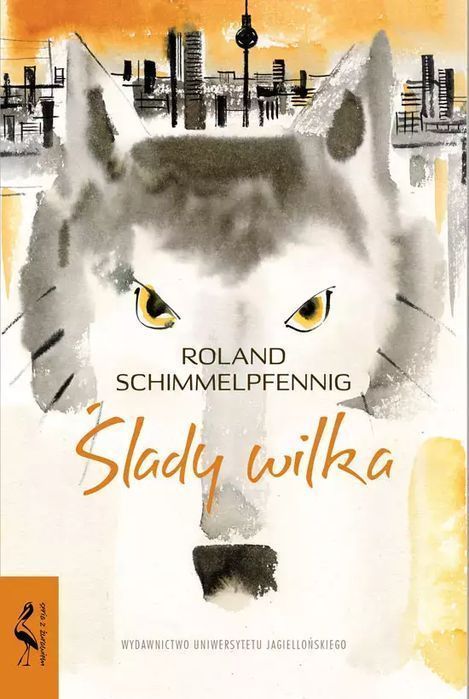 Ślady Wilka Roland Schimmelpfennig