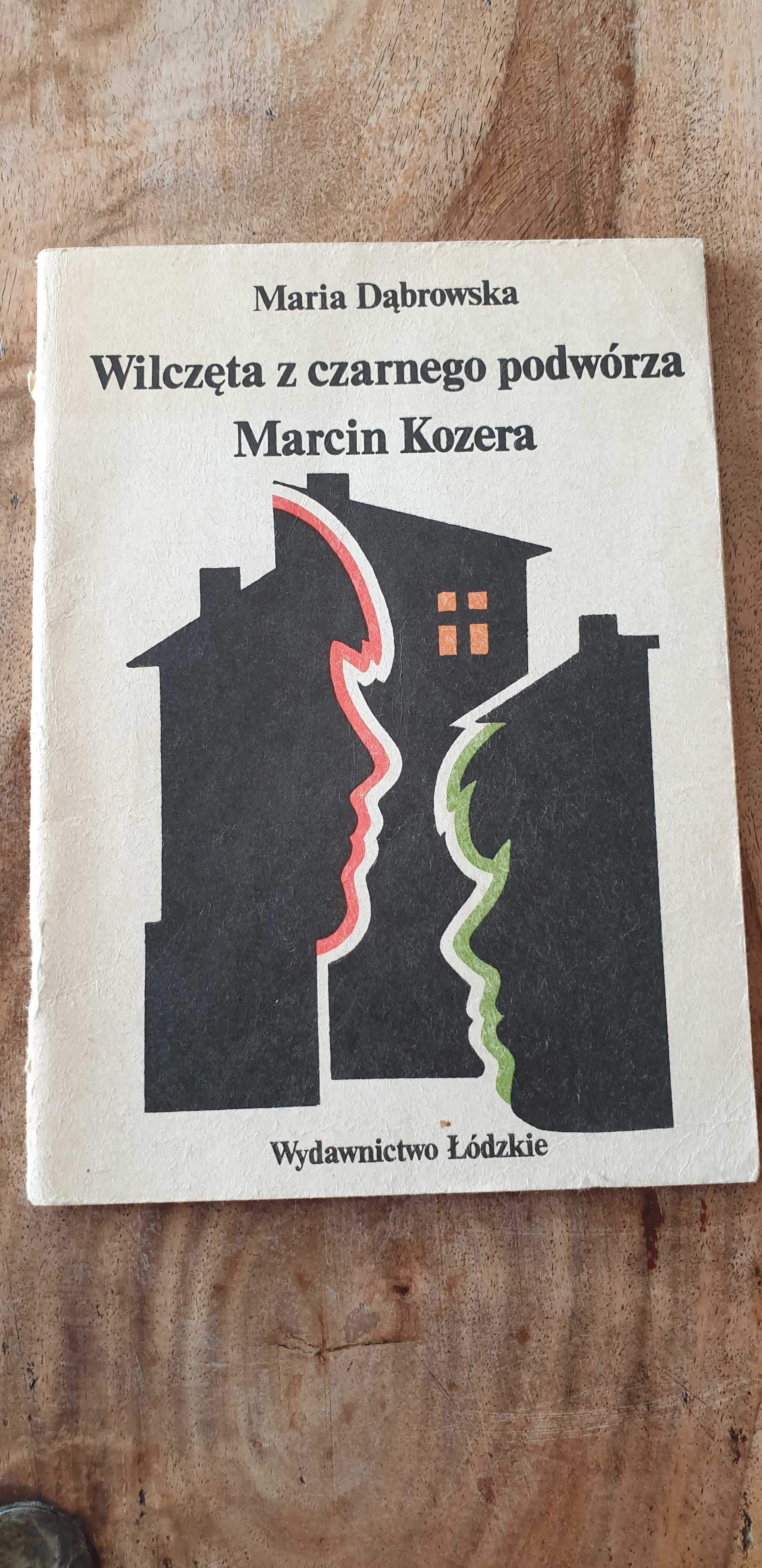 Marcin Kozera, Wilczęta z czarnego podwórza Maria Dąbrowska