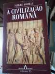 A Civilização Romana, de Pierre Grimal