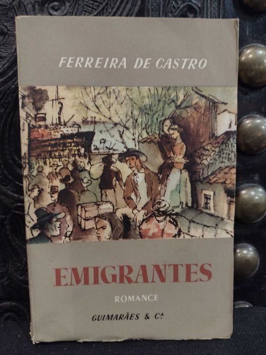 Emigrantes - Ferreira de Castro