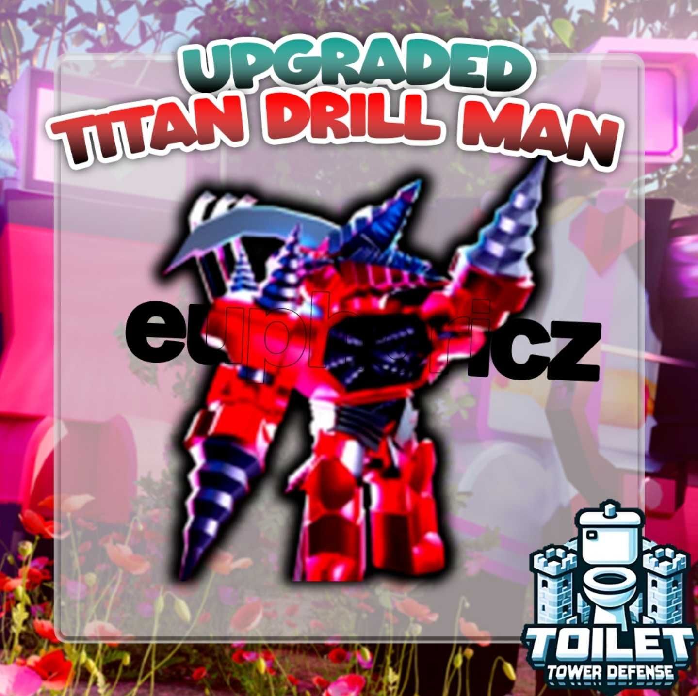 Upgraded Titan Drill Man. Toilet Tower Defense (Roblox)