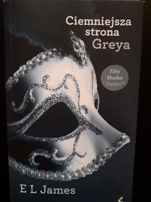 "Ciemniejsza strona Greya" E L James