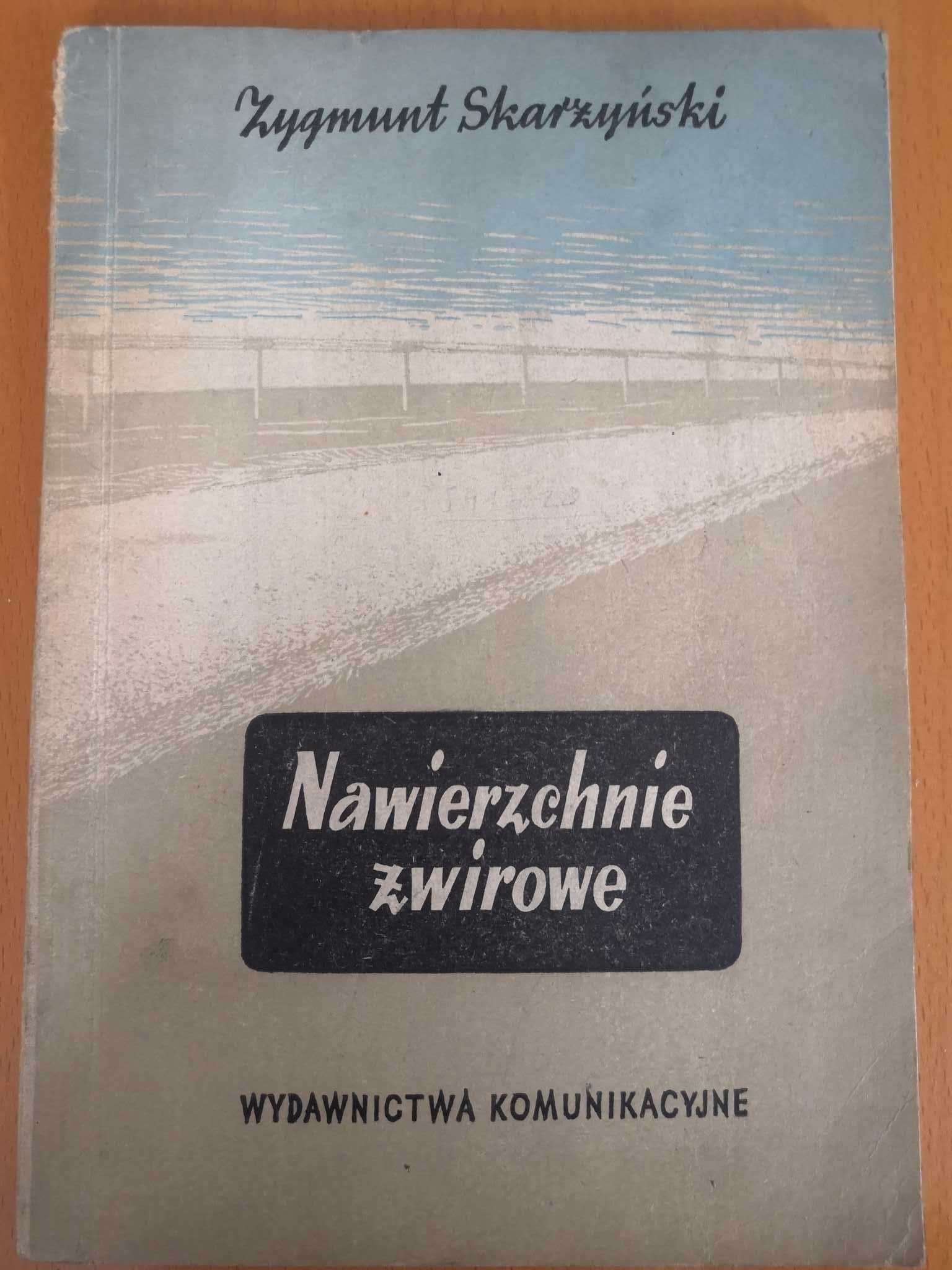 Nawierzchnie żwirowe - Zygmunt Skarżyński