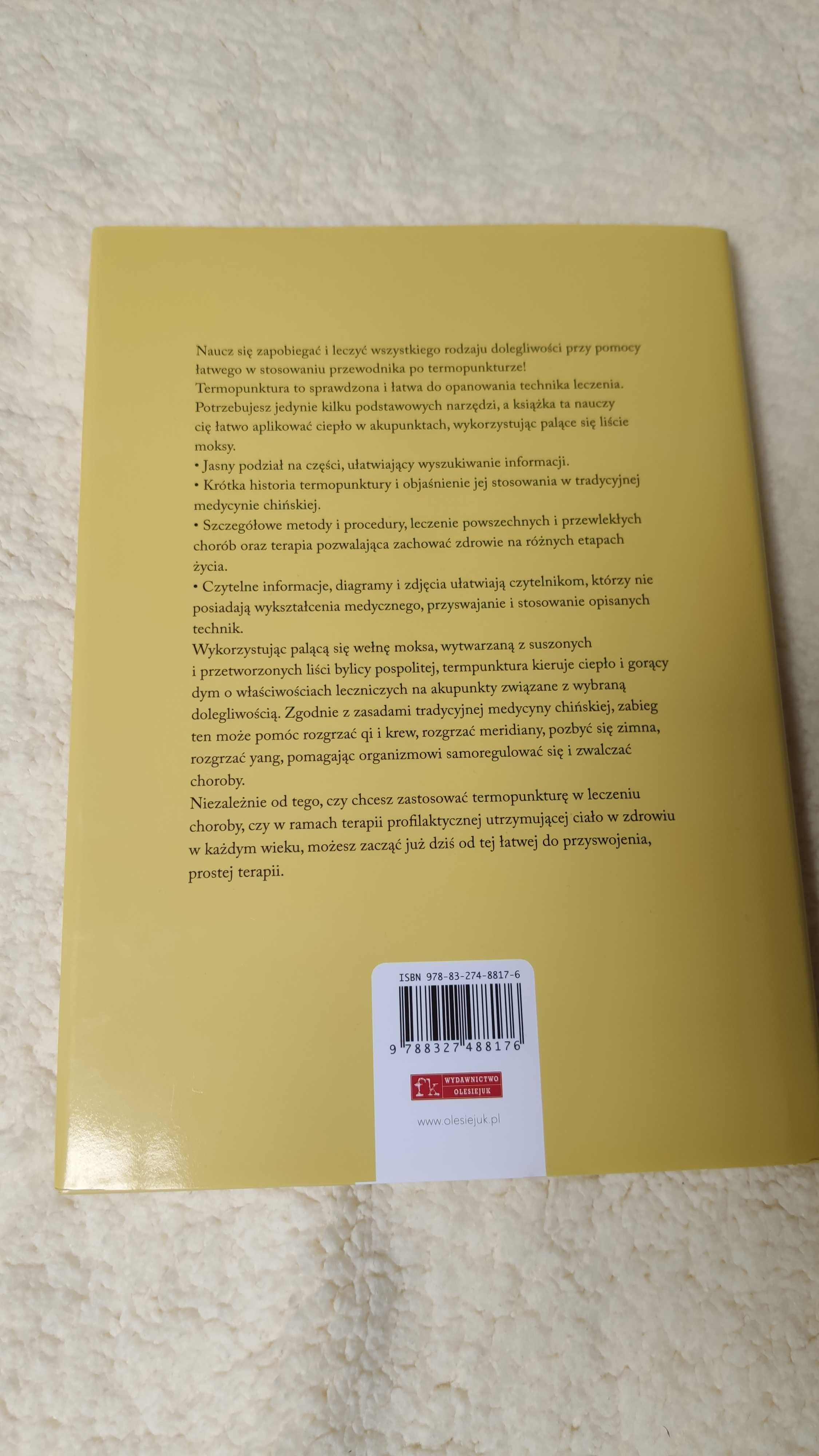 Ilustrowany Przewodnik po termopunkturze medycyny chińskiej. Nowa.