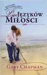 Pięć języków miłości BR Logos Oficyna Wydawnicza Gary Chapman Rok