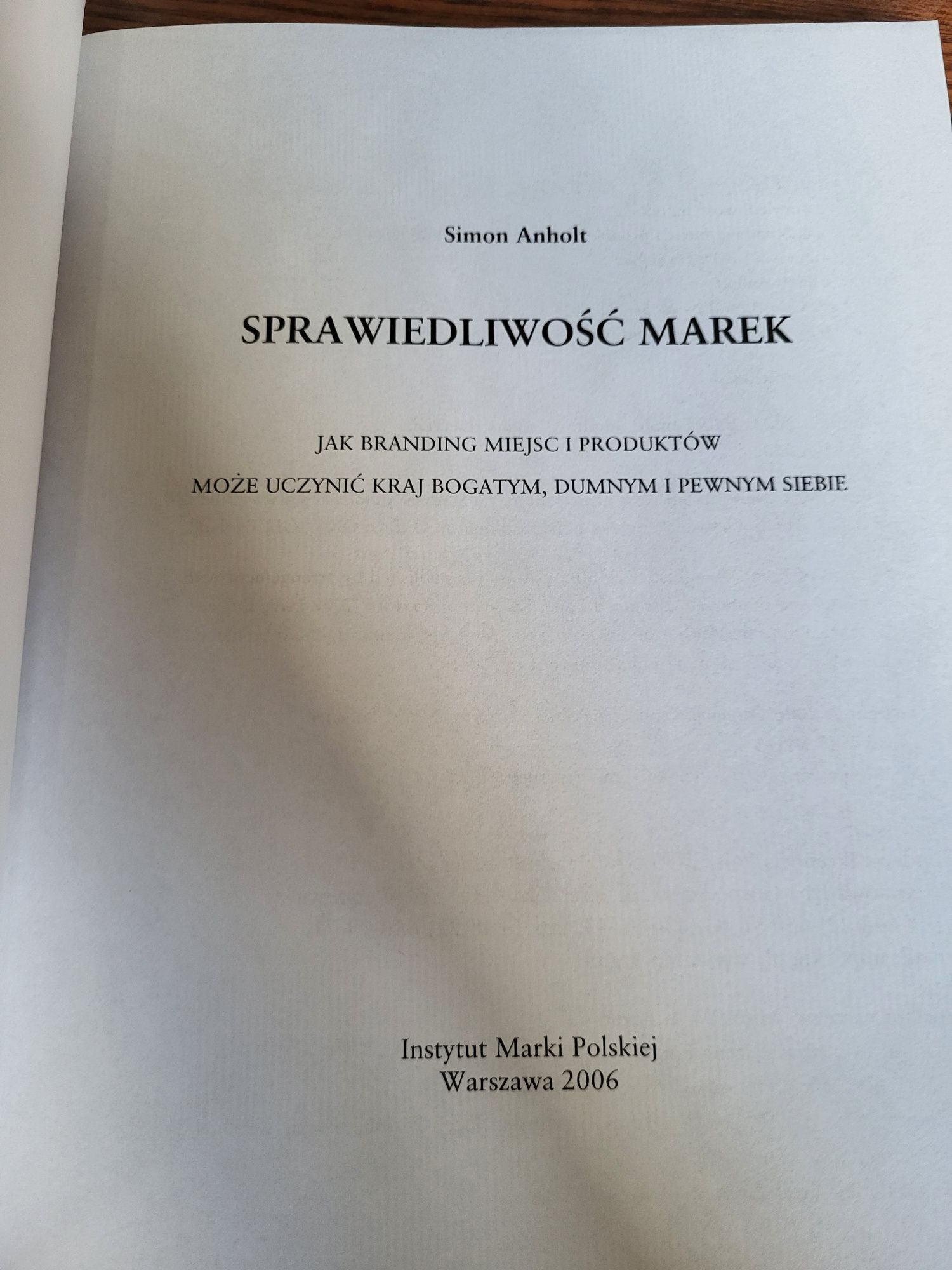 Sprawiedliwość Marek, Simon Anholt