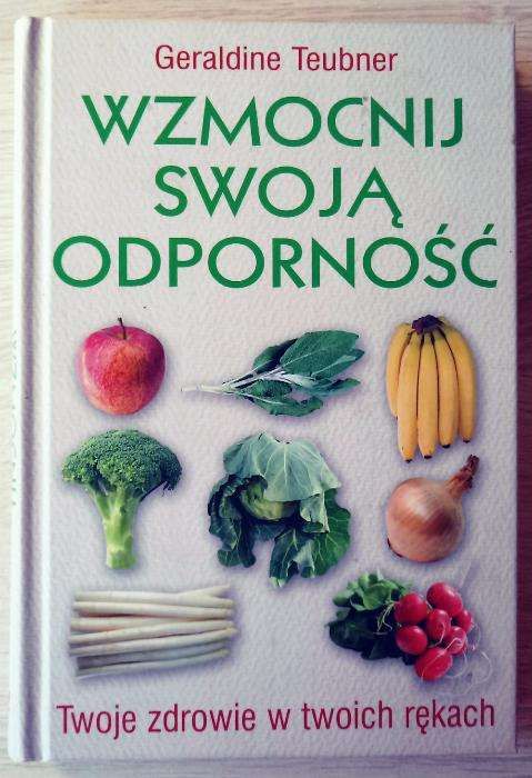 Wzmocnij swoją odporność... - Geraldine Teubner
