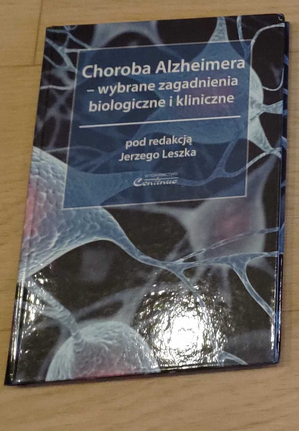 Choroba Alzheimera - wybrane zagadnienia biologiczne i kliniczne