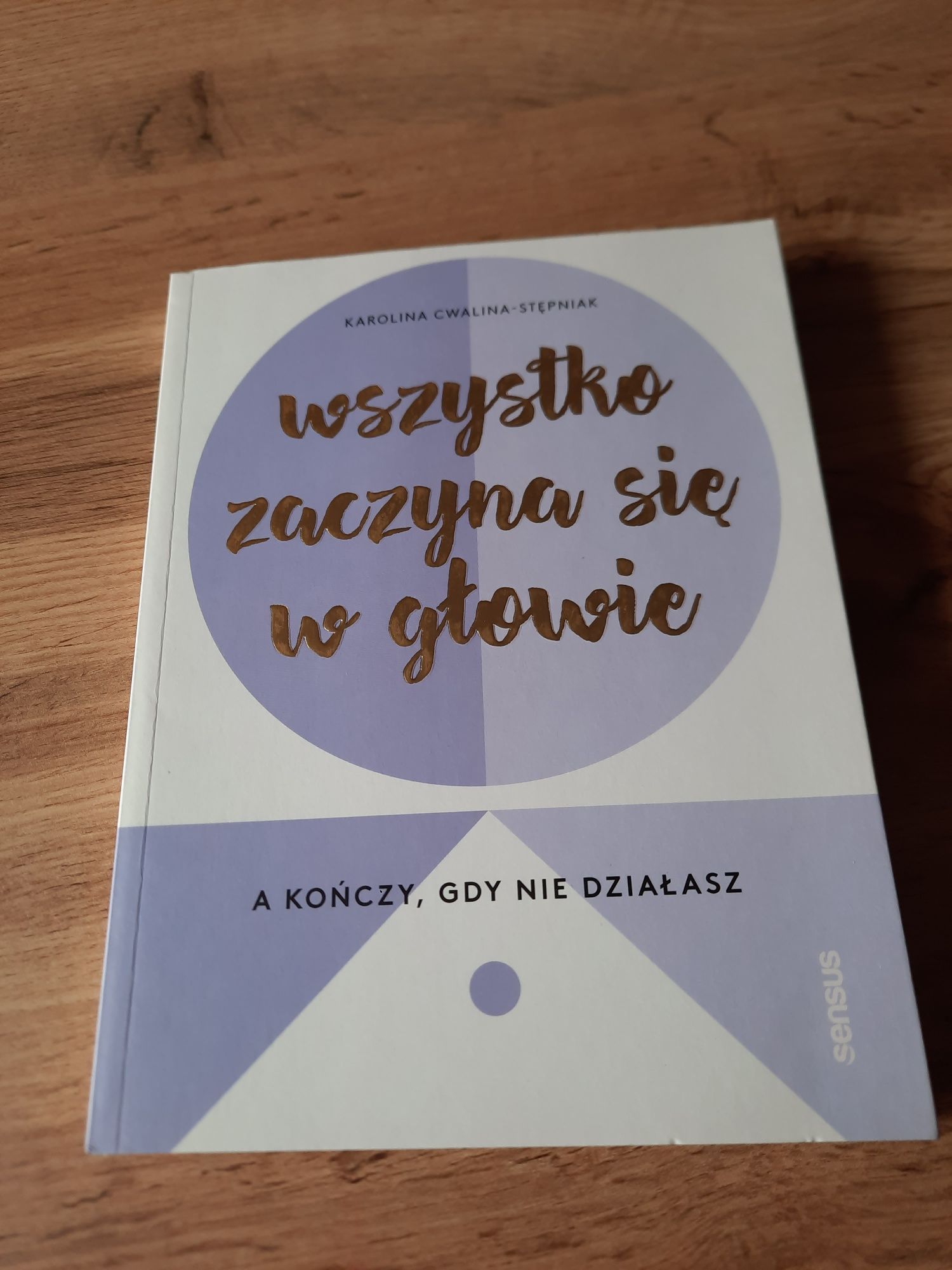 Książka wszystko zaczyna się w głowie