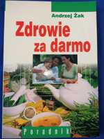 Zdrowie za darmo Andrzej Żak