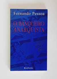 O Banqueiro Anarquista - Fernando Pessoa