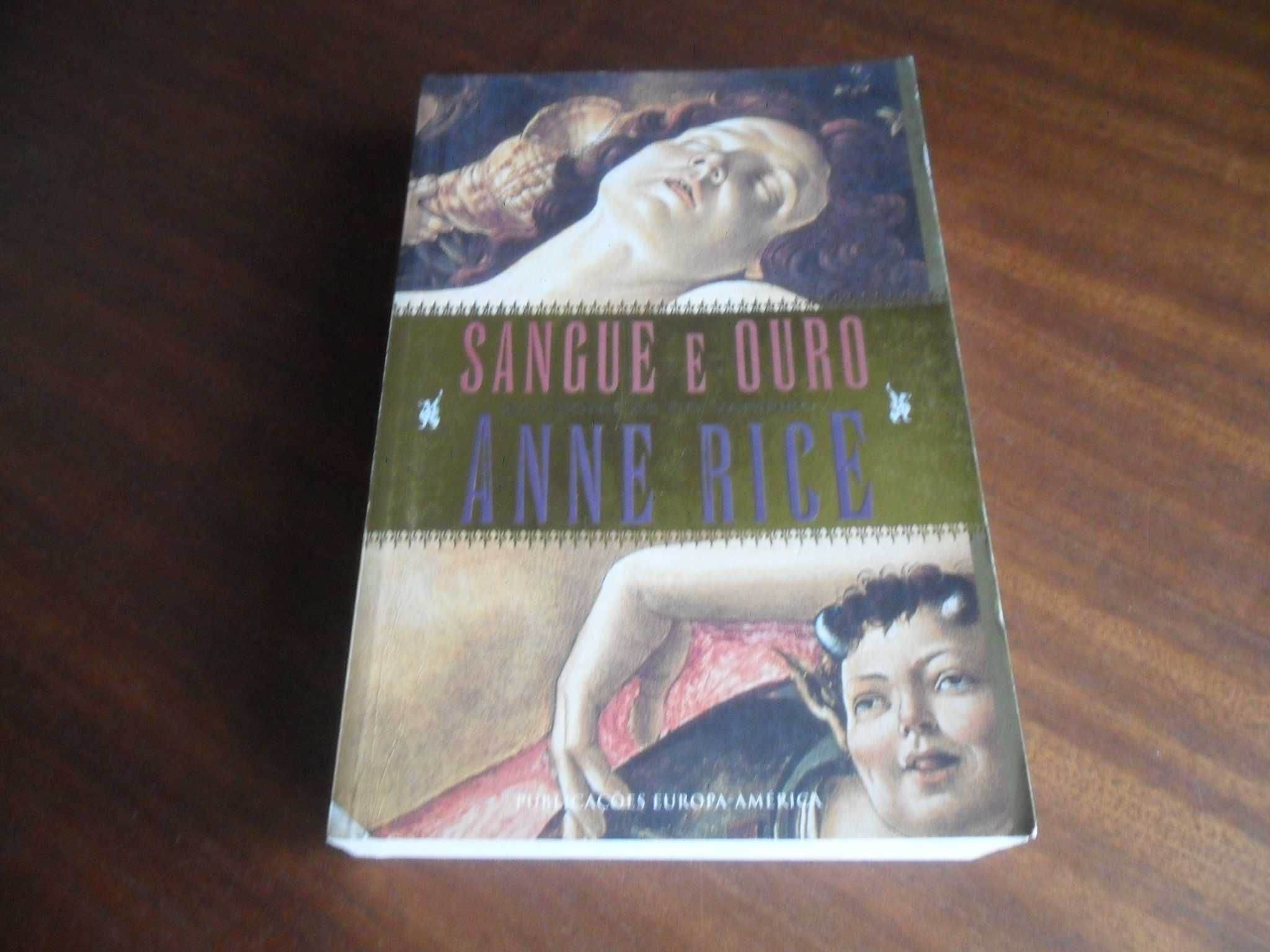 "Sangue e Ouro" - As Crónicas do Vampiro de Anne Rice - 1ª Edição 2002