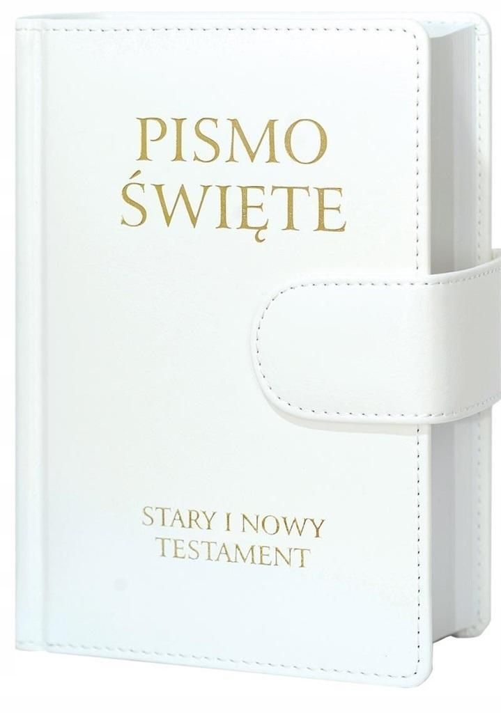 Pismo Święte. Stary I Nowy Testament