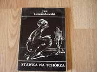 Stawka na tchórza - Jan  Lewandowski