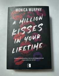 „A Million Kisses in Your Lifetime” Monica Murphy